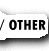 - OTHER -